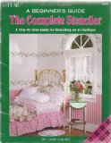 The Complete Stenciler a Beginner's Guide Revised Edition