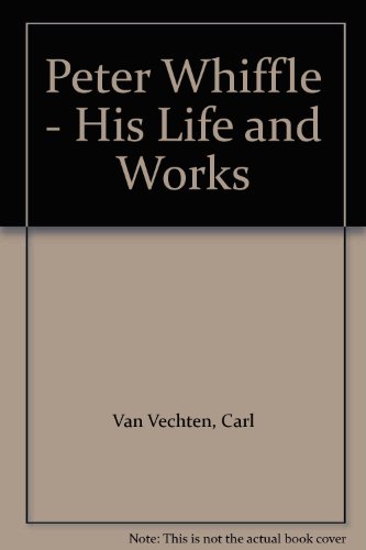 Peter Whiffle - His Life and Works