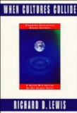 When Cultures Collide, 3rd Edition: Leading (text only) 3 edition by R.D. Lewis