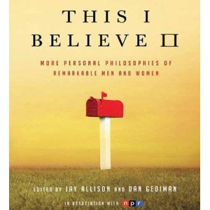 By Jay Allison: This I Believe II(2): The Personal Philosophies of Remarkable Men and Women [Audiobook]