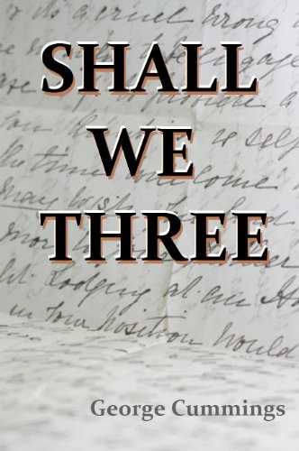 Shall We Three (Shall We Three Trilogy - Volume 1)