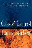 Crisis Control For 2000 and Beyond: Boom or Bust?: Seven Key Principles to Surviving the Coming Economic Upheaval