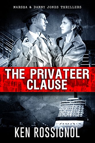 The Privateer Clause: A Marsha & Danny Jones Thriller