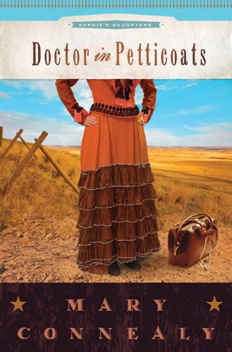 Doctor in Petticoats (Sophie's Daughters Book 1)