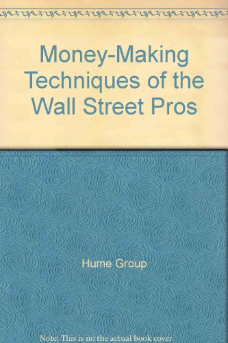 Money-Making Techniques of the Wall Street Pros