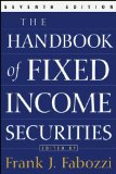 The Handbook of Fixed Income Securities (text only) 7th (Seventh) edition by F. Fabozzi