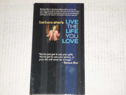 Live the Life You Love - 70 minute presentation by Barbara Sher - 4 segments on one VHS tape. Originally broadcast on KCTS Television 2001.
