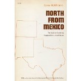 North From Mexico; the Spanish-Speaking People of the United States, With an Introduction to the Greenwood Reprint Edition By the Author