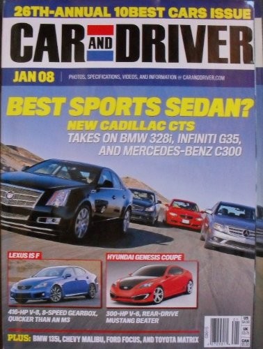 Car and Driver, January 2008, 26th-Annual 10 Best Cars Issue (Car and Driver Jan/08 26th-Annual 10 Best Cars Issue, VOL.53 No.7)