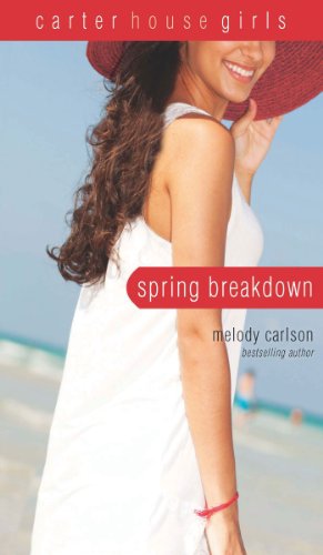 Spring Breakdown (Carter House Girls)