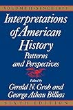 Interpretations of American History, 6th Ed, Vol.: Since 1877 (Interpretations of American History; Patterns and Perspectives Book 2)