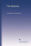 The Spatula: [a magazine for pharmacists] (Volume 28)