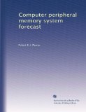 Computer peripheral memory system forecast