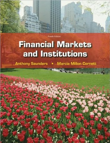 A. Saunders's,M. Cornett's 4th(fourth) edition (Financial Markets & Institutions w/S&P bind-in card (McGraw-Hill/Irwin Series in Finance, Insurance and Real Estate) [Hardcover])(2008)