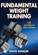 Fundamental Weight Training (Sports Fundamentals Series) [Paperback]