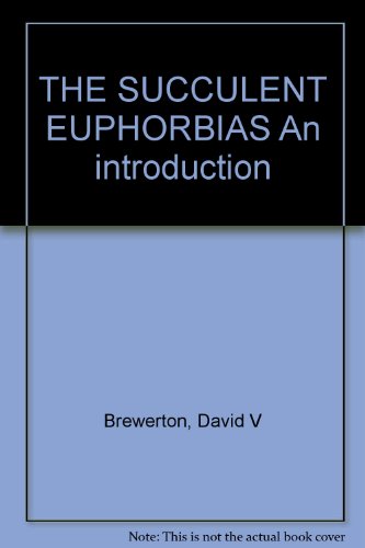 The Succulent Euphorbias. An Introduction