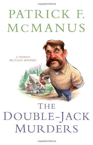 The Double-Jack Murders: A Sheriff Bo Tully Mystery (Sheriff Bo Tully Mysteries)