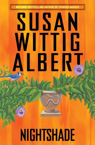 Nightshade: China Bayles #16 (China Bayles Mystery)