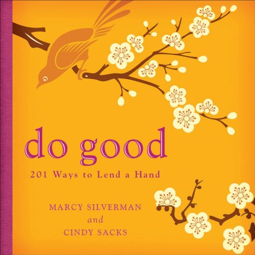 Do Good: 201 Ways to Lend a Hand