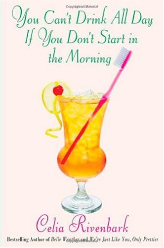 You Can't Drink All Day If You Don't Start in the Morning
