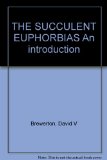 The Succulent Euphorbias. An Introduction