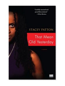 That Mean Old Yesterday: A Memoir