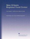 New Orleans Regional Food Center: final report : technical assistance study