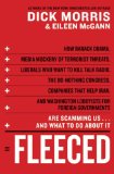 Fleeced: How Barack Obama, Media Mockery of Terrorist Threats, Liberals Who Want to Kill Talk Radio, the Do-Nothing Congress, Companies That Help ... Are Scamming Us ... and What to Do About It