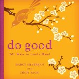 Do Good: 201 Ways to Lend a Hand
