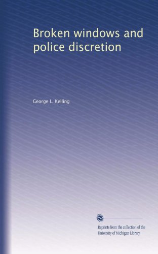 Broken windows and police discretion