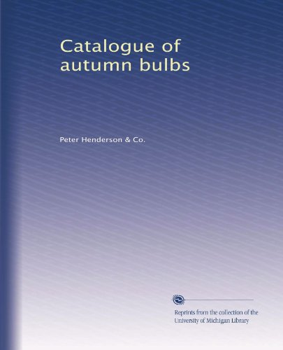 Catalogue of autumn bulbs (Volume 2)