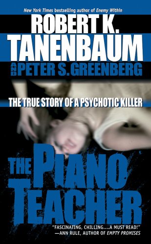 The Piano Teacher: The True Story of a Psychotic Killer