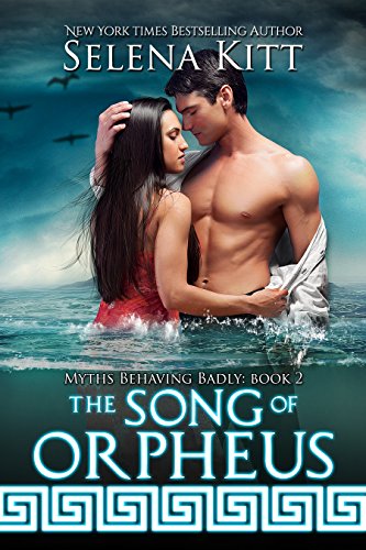 The Song of Orpheus (Myths Behaving Badly Book 2)