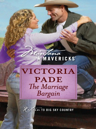 The Marriage Bargain (Montana Mavericks Book 32)