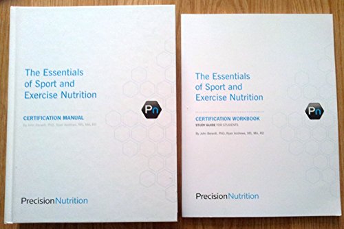 The Essentials of Sport and Exercise Nutrition Certification Manual (Precision Nutrition)