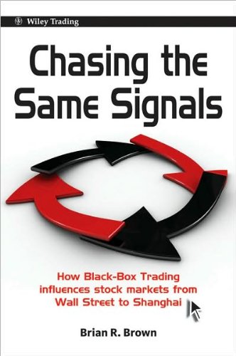 Chasing the Same Signals (text only) 1st (First) edition by B. R. Brown