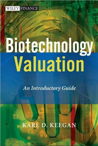 Biotechnology Valuation (text only) by K. Keegan