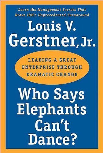 Who Says Elephants Can't Dance (text only) by L. V. Gerstner
