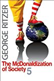 The McDonaldization of Society 5 (text only)5th (Fifth) edition by G. Ritzer