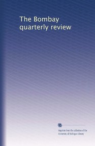 The Bombay quarterly review