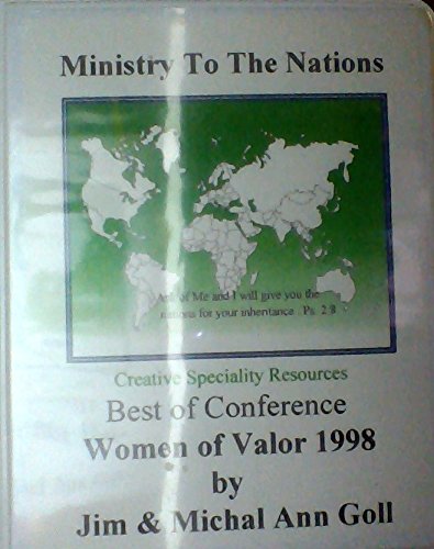 Ministry to the Nations: Best of Conference; Women of Valor 1998