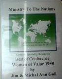 Ministry to the Nations: Best of Conference; Women of Valor 1998