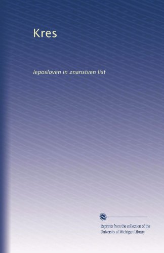Kres: leposloven in znanstven list (Slovene Edition)