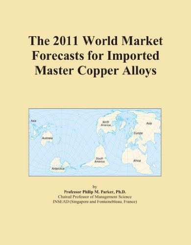 The 2011 World Market Forecasts for Imported Master Copper Alloys