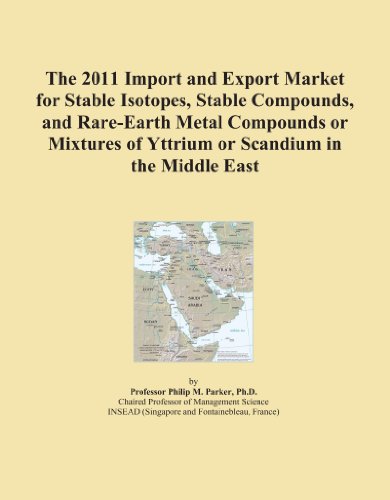 The 2011 Import and Export Market for Stable Isotopes, Stable Compounds, and Rare-Earth Metal Compounds or Mixtures of Yttrium or Scandium in the Middle East