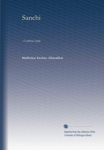 Sanchi: A cultural study