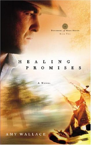 Healing Promises (Defenders of Hope Series #2)