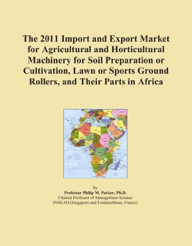 The 2011 Import and Export Market for Agricultural and Horticultural Machinery for Soil Preparation or Cultivation, Lawn or Sports Ground Rollers, and Their Parts in Africa