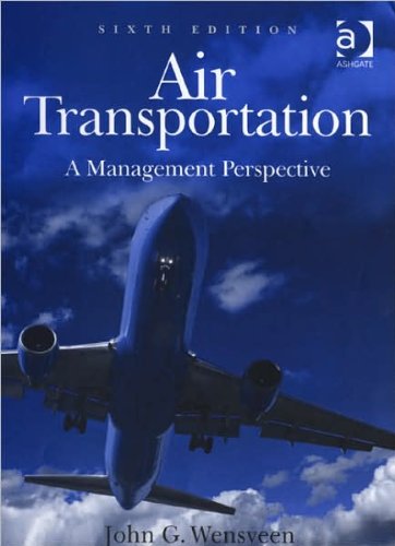 Air Transportation (text only)6th (Sixth) edition by J.G. Wensveen
