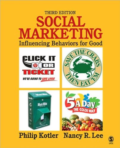 Social Marketing: Influencing Behaviors (text only) 3rd edition by P.P.Kotler.N.R. Lee